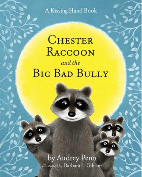 Chester Raccoon And The Big Bad Bully