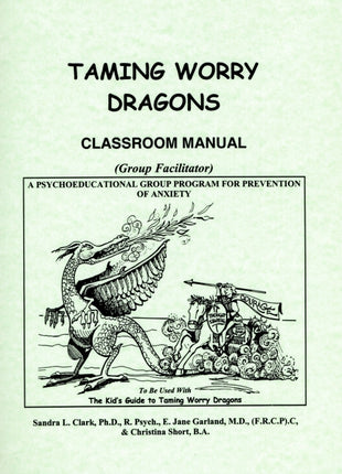 Taming Worry Dragons Classroom Manual