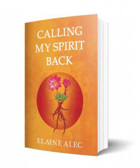 Calling My Spirit Back