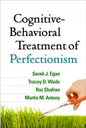 Cognitive Behavioral Treatment of Perfectionism