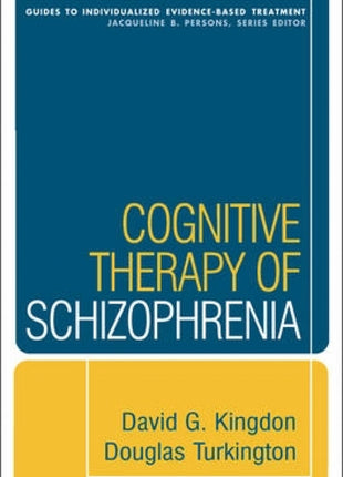 Cognitive Therapy Of Schizophrenia