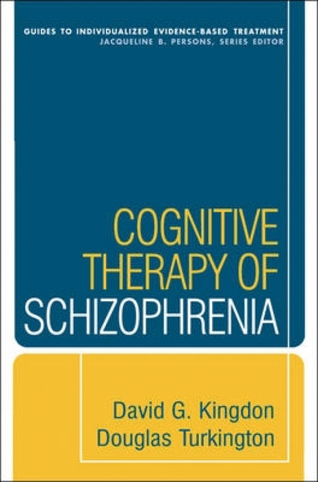 Cognitive Therapy Of Schizophrenia