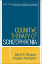 Cognitive Therapy Of Schizophrenia