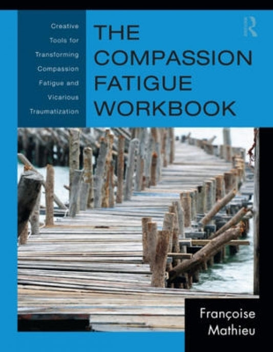 Compassion Fatigue Workbook