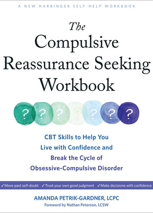 Compulsive Reassurance Seeking Workbook