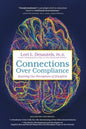 Connections Over Compliance Rewiring our Perceptions of Discipline