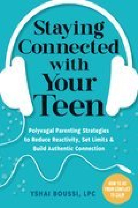 Staying Connected with Your Teen
