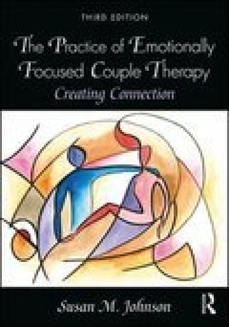 Practice of Emotionally Focused Couples Therapy