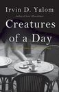 Creatures Of A Day