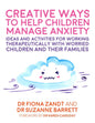 Creative Ways to Heal Children Manage Anxiety