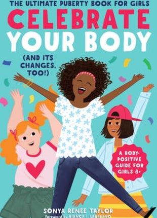 Celebrate Your Body (and Its Changes, Too!)