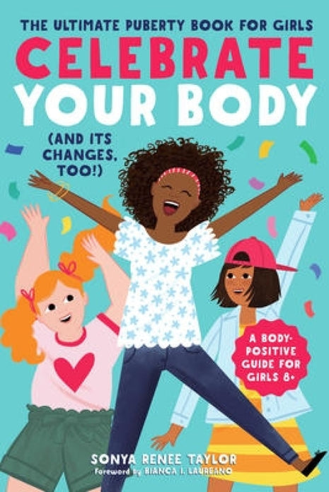 Celebrate Your Body (and Its Changes, Too!)