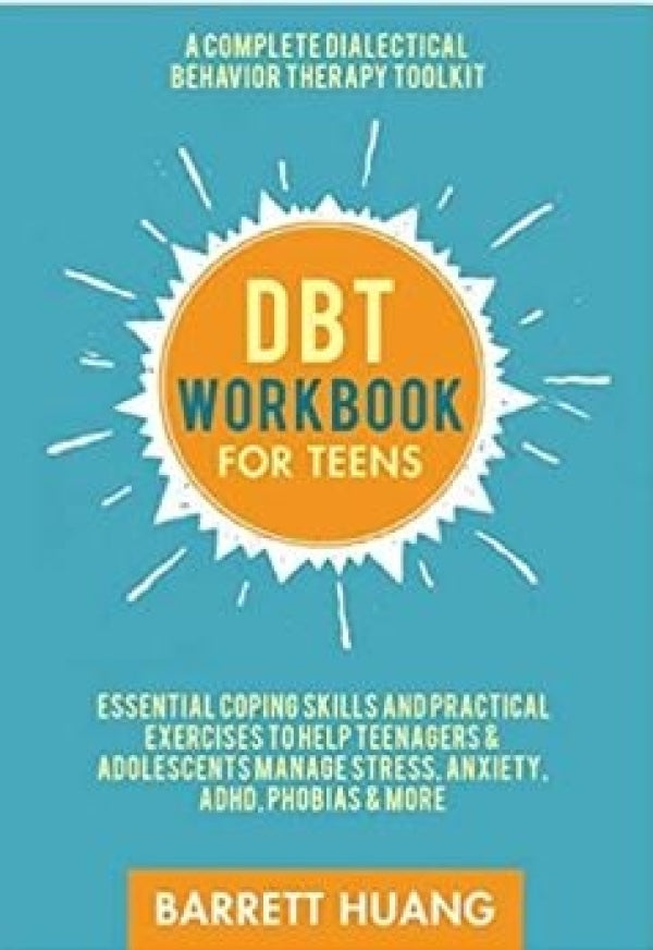 DBT Workbook for Teens