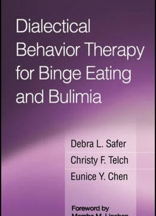 Dialectical Behavior Therapy for Binge Eating and Bulimia