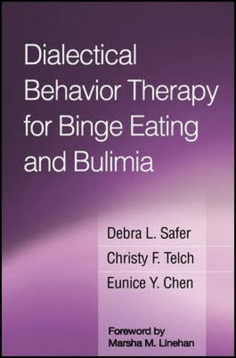 Dialectical Behavior Therapy for Binge Eating and Bulimia