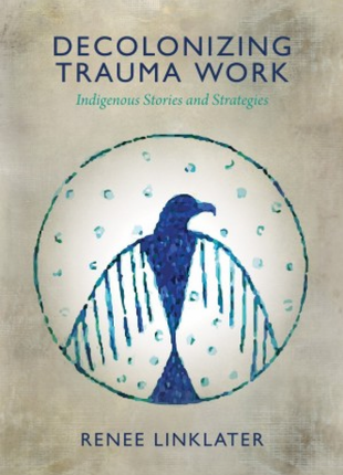 Decolonizing Trauma Work