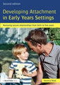 Developing Attachment in Early Years Settings (2nd Edition)