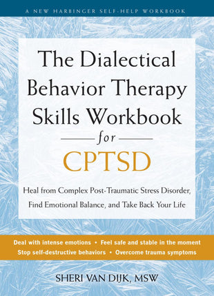 The DBT Skills Workbook for Complex PTSD (CPTSD)