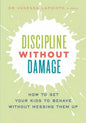 Discipline without Damage