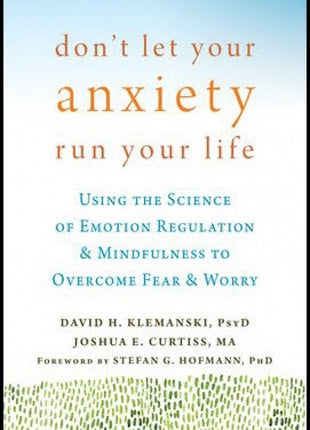 Don't Let Your Anxiety Run Your Life