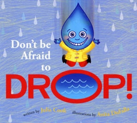 Don't Be Afraid to Drop  Learn about Change