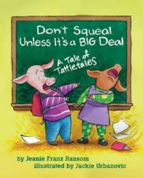 Don't Squeal Unless It's A Big Deal: A Tale of Tattletales