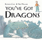 You've Got Dragons