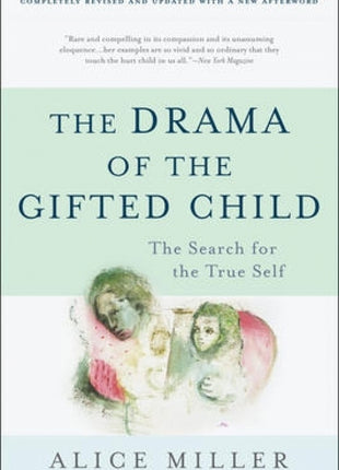 Drama Of The Gifted Child: Search for the True Self