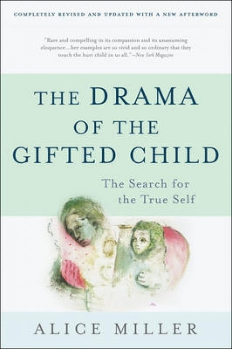 Drama Of The Gifted Child: Search for the True Self