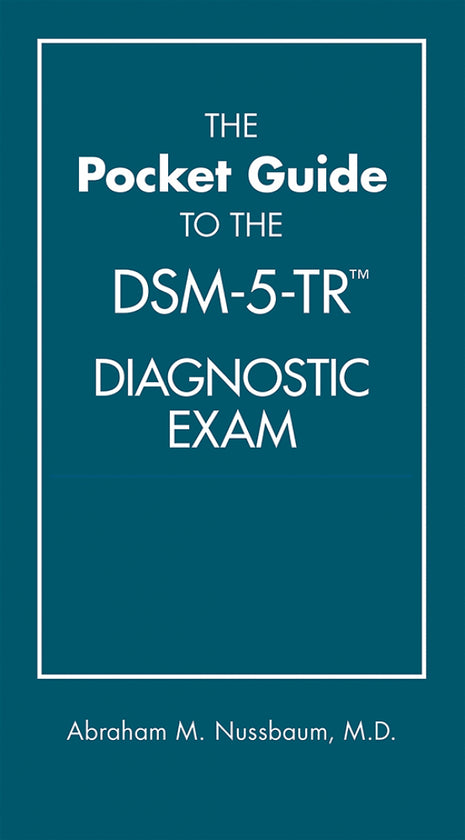 DSM-5-TR Pocket Guide to the DSM-5-TR Diagnostic Exam