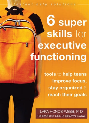 Six Super Skills for Executive Functioning