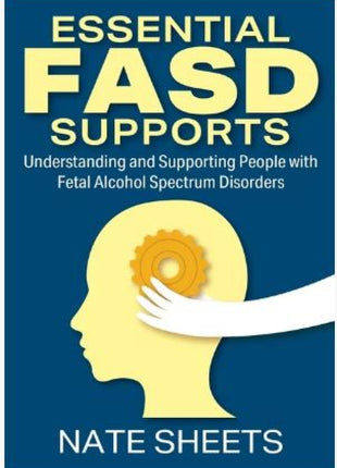 Essential FASD Supports