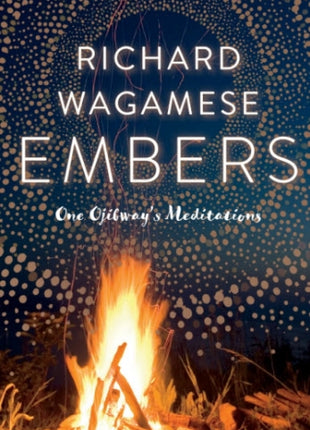 Embers Ojibway Meditations