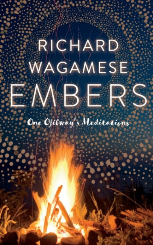 Embers Ojibway Meditations