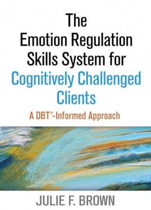 Emotion Regulation Skills System for Cognitively Challenged Clients