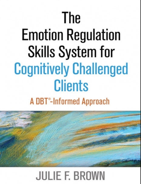Emotion Regulation Skills System for Cognitively Challenged Clients
