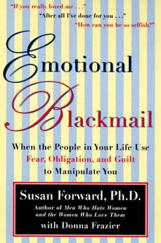 Emotional Blackmail