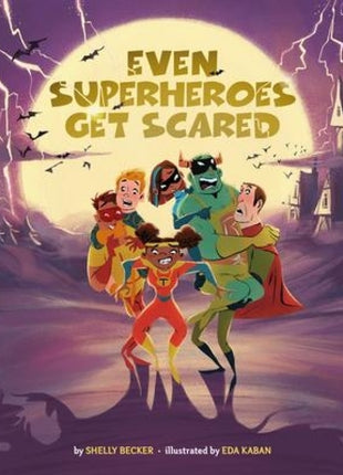 Even Superheroes Get Scared
