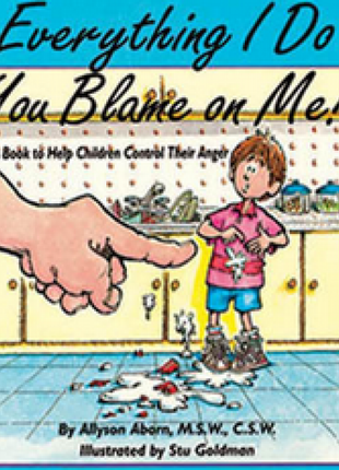 Everything I Do You Blame On Me