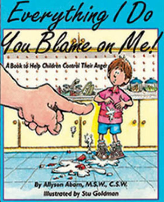 Everything I Do You Blame On Me