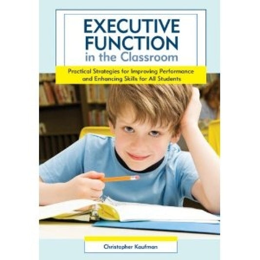 Executive Function in the Classroom