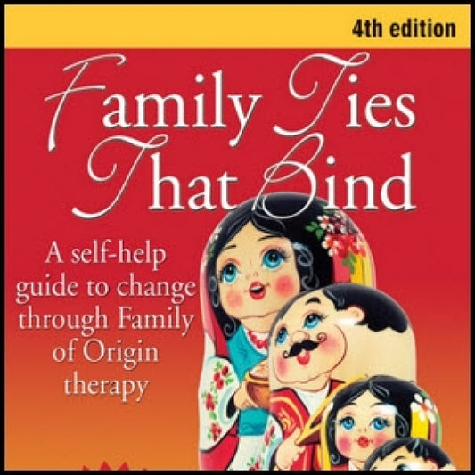 Family Ties That Bind  4th Edition