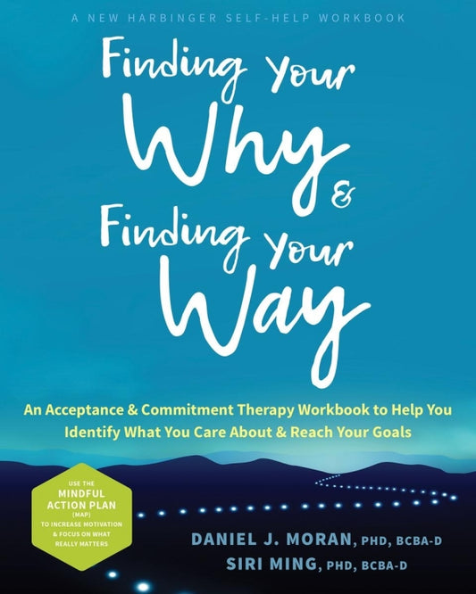 Finding Your Why and Finding Your Way ACT Workbook