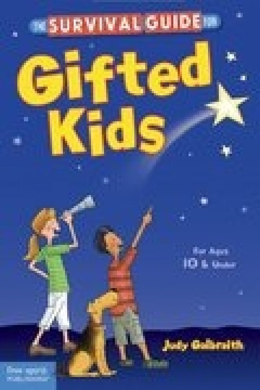 Survival Guide for Gifted KIds:  Ages 10 and Under