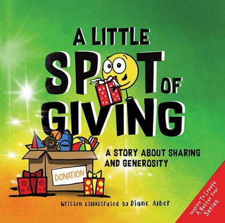 Little Spot of Giving: A Story About Sharing and Generosity