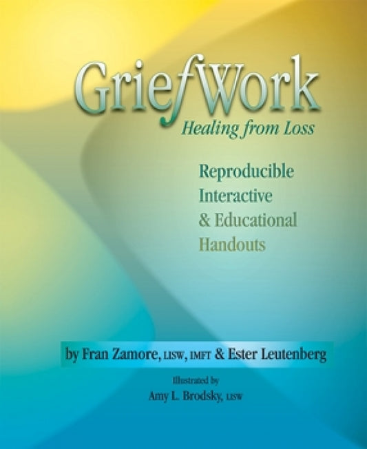 GriefWork: Healing from Loss