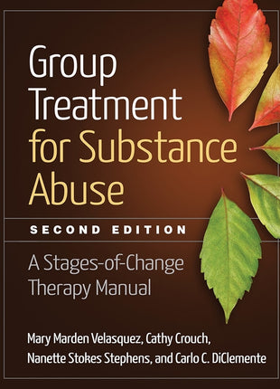 Group Treatment for Substance Abuse 2nd Edition