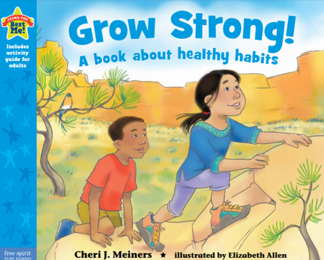 Grow Strong!:  A Book about Healthy Habits