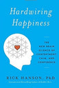 Hardwiring Happiness