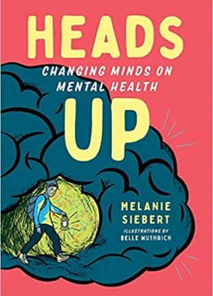 Heads Up: Changing Minds on Mental Health